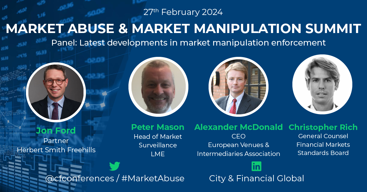 Market Abuse & Market Manipulation Summit 27th February 2024